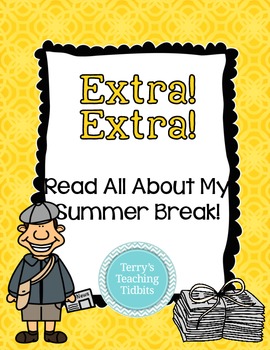 Preview of Read All About My Summer Break  **First Week of School Writing Activity**