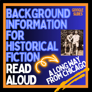 Preview of Read Aloud Intro A LONG WAY FROM CHICAGO, Background History in Google Slides