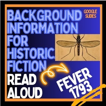 Preview of Read Aloud Intro FEVER 1793, digital Background History in Google Slides