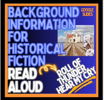 Preview of Read Aloud Intro ROLL OF THUNDER, HEAR MY CRY, Background History, Google Slides