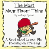 The Most Magnificent Thing   Interactive Read Aloud Lesson Plan