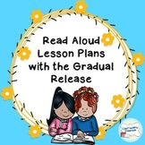 Read Aloud Lessons with the Gradual Release BUNDLE
