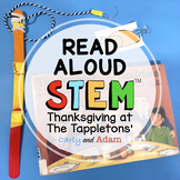 Thanksgiving at the Tappletons READ ALOUD STEM™ Activity w