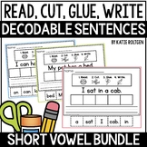 Read, Cut, Glue, Write Decodable Sentence Bundle (Short Vo
