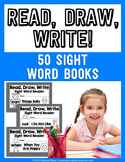 Read, Draw, Write!  50 Sight Word Books