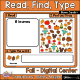 Read, Find, Type Fall Center - Boom Cards - Digital Distan