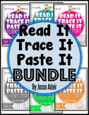 Read It, Trace It, and Paste It Fluency Strips Bundle