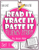 Read It, Trace It, and Paste It Fluency Strips Set 1