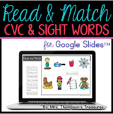 Read & Match CVC and Sight Words for Google Slides™ (Dista