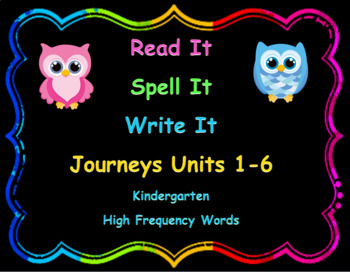 Preview of Read, Spell, Write Kindergarten Journeys High Frequency Words Units 1-6 Bundle