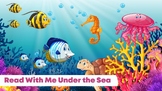 Read With Me Under the Sea (Ocean Animals Preview)