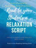 Read a Relaxation Script to your Students: Teaching Mindfulness