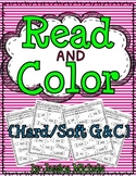 Read and Color {Hard/Soft C and G}