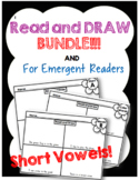 Read and Draw BUNDLE!!!  Short vowel and Dolch Sight word 