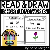 Read and Draw {Decodable Short U CVC Word Sentences}