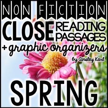 Preview of NonFiction Close Passages + Graphic Organizers - Fluency & Comprehension -SPRING