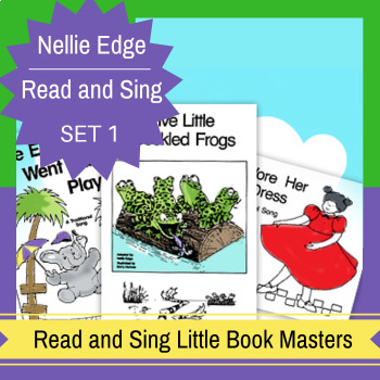 Preview of Nellie Edge Read and Sing Little Books(TM) Set #1
