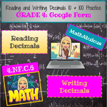 Preview of Read and Write Decimals of 10 and 100 Practice Google Form