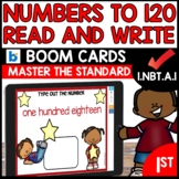 Read and Write Numbers up to 120 using Boom Cards | 1.NBT.