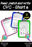 Read ,match and write CVC Short Vowel a worksheets