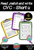 Read  match and write CVC Short Vowel u worksheets- My Val