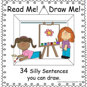 Preview of Read me & Draw me - Silly Sentences great for comprehension and creativity