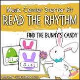 Read the Rhythm to Find the Bunny's Candy - Easter Rhythm Centers