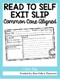Read to Self Exit Slip (Common Core Aligned)