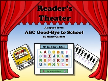 Preview of Reader's Theater ABC GOOD-BYE TO SCHOOL - Great for End of Year!!