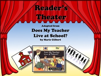 Preview of Reader's Theater DOES MY TEACHER LIVE AT SCHOOL? - Great for Beginning of Year!!