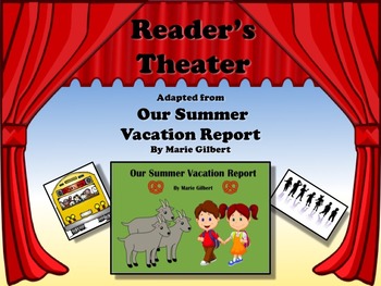 Preview of Reader's Theater OUR SUMMER VACATION REPORT - Great for Back to School!