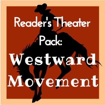 Preview of Reader’s Theater Pack: Factors Influencing Westward Movement