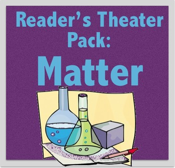 Preview of Reader's Theater Pack: Matter