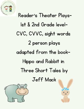Preview of Reader's Theater Play Scripts- 2 Person Plays- Hippo & Rabbit