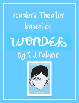 Preview of Reader's Theater Script based on Wonder by R.J. Palacio