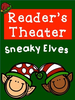Preview of Reader's Theater: Sneaky Elves - Comprehension & Written Response