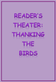 Reader's Theater: Thanking the Birds