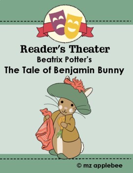 Preview of Reader's Theater Play Script: The Tale of Benjamin Bunny