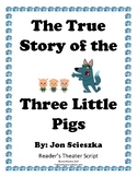 Reader's Theater: The True Story of the Three Little Pigs 