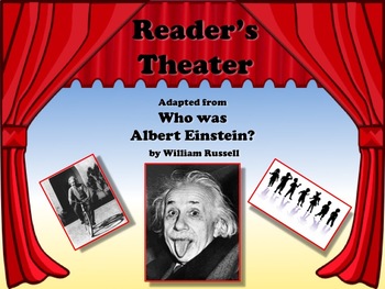 Preview of Reader's Theater Who Was Albert Einstein? Great for Science and ELA!