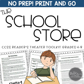 Preview of Reader's Theater for Grades 4-8: The School Store CCSS Toolkit
