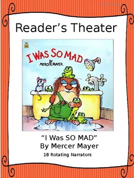 Preview of Reader's Theater for I was SO MAD by Mercer Mayer