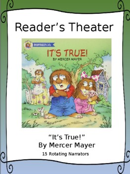 Preview of Reader's Theater for Little Critter's IT'S TRUE! by Mercer Mayer