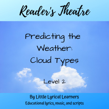 Preview of Reader's Theatre: Predicting the Weather Cloud Types Level 2