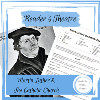 Preview of Reader's Theatre - Martin Luther and the Catholic Church