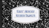 Reader's Workshop Notebook Note Graphic Organizers