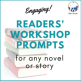 Reader's Workshop Reading Prompts Middle School ANY Text P
