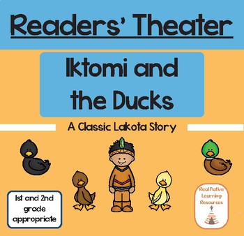 Preview of Readers' Theater: Iktomi and the Ducks Native American Story
