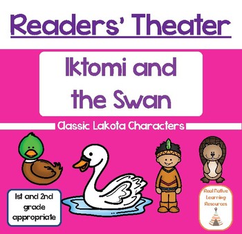 Preview of Readers' Theater: Iktomi and the Swan Native American Story