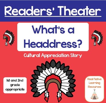 Preview of Readers' Theater: Native American Headdress Activity